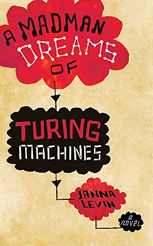 Janna Levin: A Madman Dreams Of Turing Machines (Paperback, 2010, Phoenix, Orion Publishing Group, Limited)