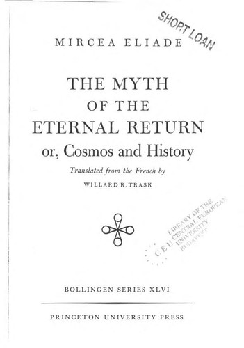 Mircea Eliade: The myth of the eternal return (Paperback, 1991, Princeton University Press)