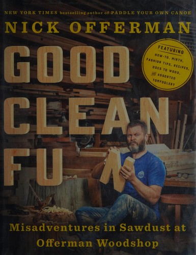 Nick Offerman: Good clean fun (2016)