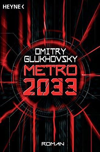 Dmitry Glukhovsky: Metro 2033 (German language, 2008)