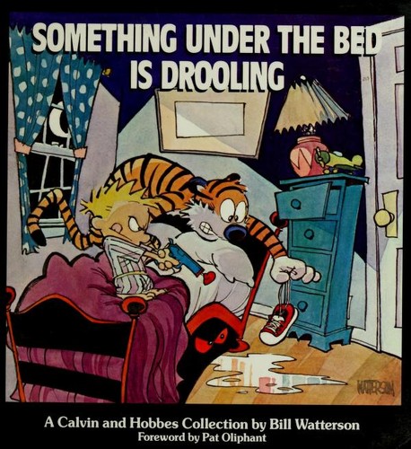 Bill Watterson: Something under the bed is drooling (1988, Andrews and McMeel)