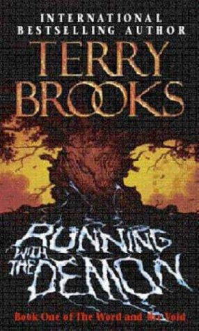 Terry Brooks: Running with the Demon (Word & the Void) (Paperback, 2006, Orbit)