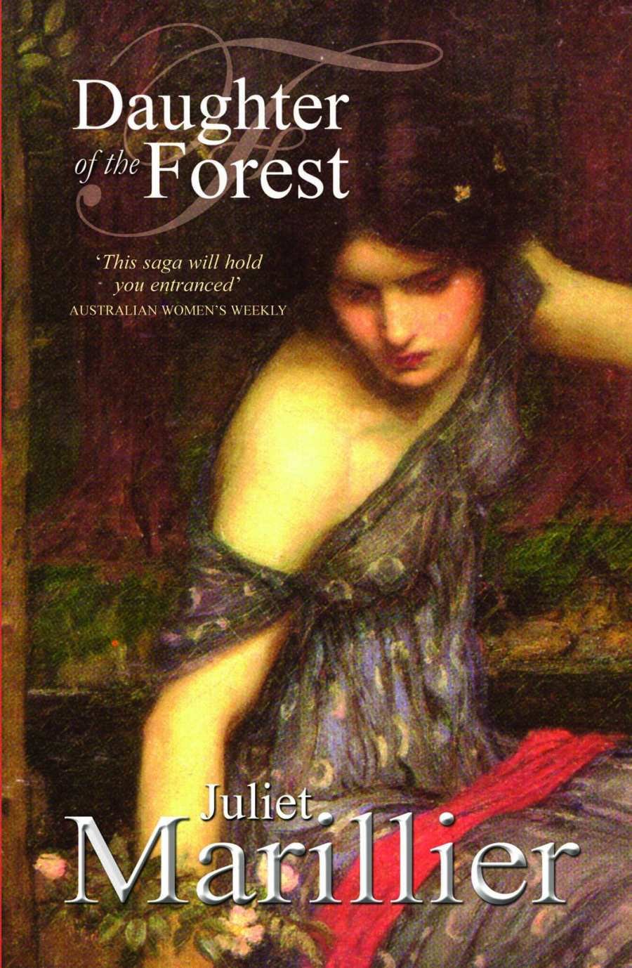 Juliet Marillier: Daughter of the Forest (2013, HarperCollins Publishers)