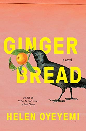 Helen Oyeyemi: Gingerbread (Paperback, Hamish Hamilton)