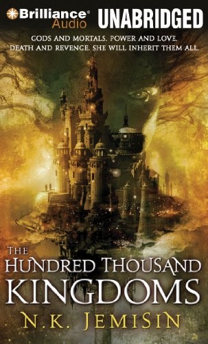 Jemisin N. K., Casaundra Freeman: The Hundred Thousand Kingdoms (AudiobookFormat, 2010, Brilliance Audio)