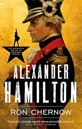 Ron Chernow: Alexander Hamilton (2020, Head of Zeus)