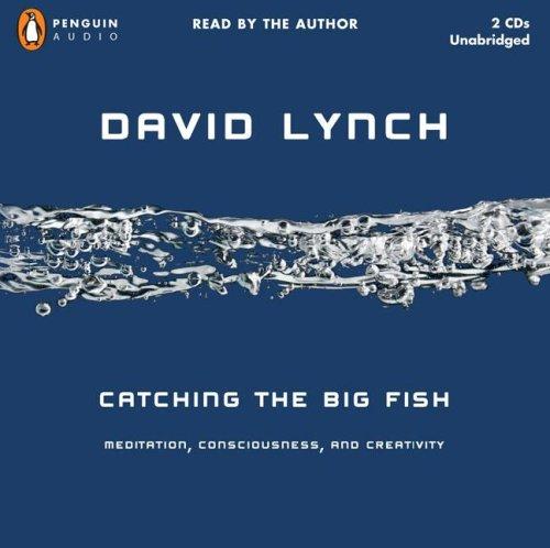 David Lynch: Catching the Big Fish (2006, Penguin Audio)