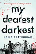 Kayla Cottingham: My Dearest Darkest (2022, Sourcebooks, Incorporated)