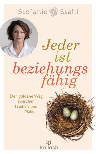 Stefanie Stahl: Jeder ist beziehungsfähig (2017, Kailash)