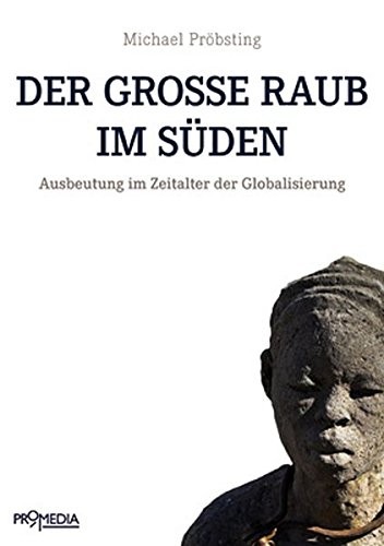 Der große Raub im Süden (Paperback, German language, 2014, Promedia Verlagsges. Mbh)