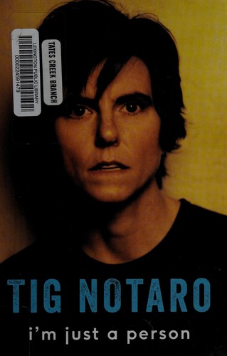 Tig Notaro: I'm Just a Person (2016, Ecco)