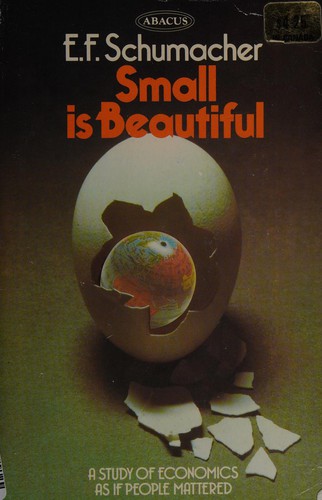 E. F. Schumacher: SMALL IS BEAUTIFUL (Paperback, 1975, Perennial Library)