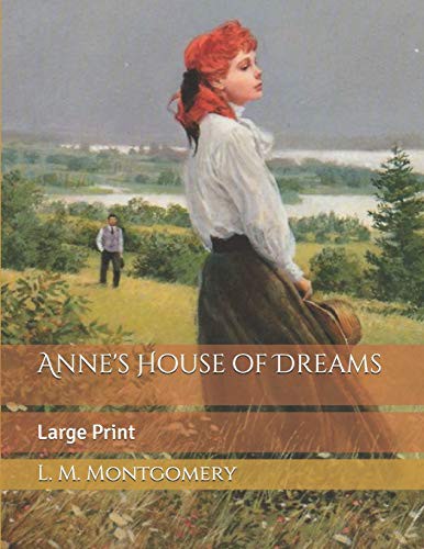 Lucy Maud Montgomery: Anne's House of Dreams (Paperback, 2019, Independently Published, Independently published)