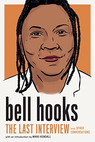 Bell Hooks : the Last Interview (2023, Melville House Publishing, Melville House)