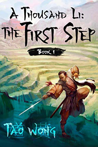 Tao Wong: A Thousand Li : the First Step (Paperback, 2019, Tao Wong, Tao Roung Wong)