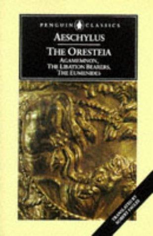 Aeschylus: The Oresteia (1984, Penguin Classics)