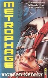 Richard Kadrey: Metrophage (Paperback, 1989, VGSF, Orion Publishing Group, Limited)