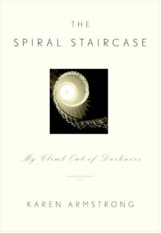 Karen Armstrong: The Spiral Staircase  (Hardcover, 2004, Knopf Canada)