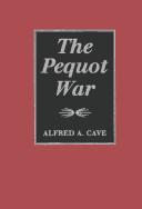 Alfred A. Cave: The Pequot War (1996, University of Massachusetts Press)