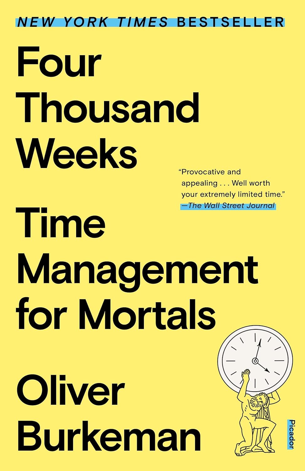 Oliver Burkeman: Four Thousand Weeks (Paperback, 2022, Picador)