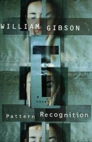 William Gibson: Pattern Recognition (2003, Penguin Books, Limited)