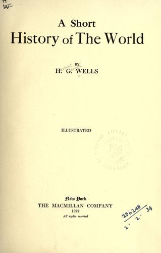 H. G. Wells: A short history of the world (1922, Macmillan)