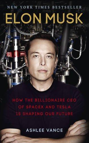 Ashlee Vance: Elon Musk (2002)