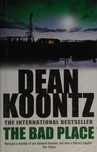 Dean R. Koontz: The bad place (2007, BCA)