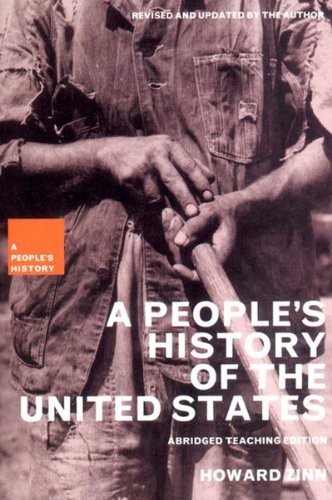 Howard Zinn: A people's history of the United States (2003, New Press)