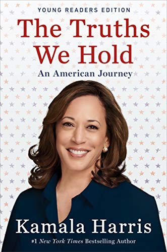 Kamala Harris: The Truths We Hold (Hardcover, 2019, Philomel Books)