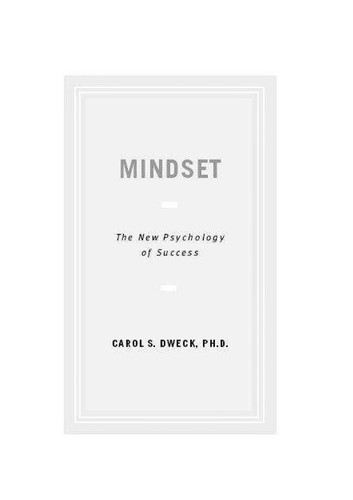 Carol S. Dweck: Mindset (2008, Ballantine Books)