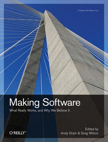 Andy Oram: Making Software (EBook, 2010, O'Reilly Media, Incorporated, Ingram Publisher Services [Distributor])