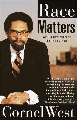 Cornel West: Race matters (2001, Vintage Books)