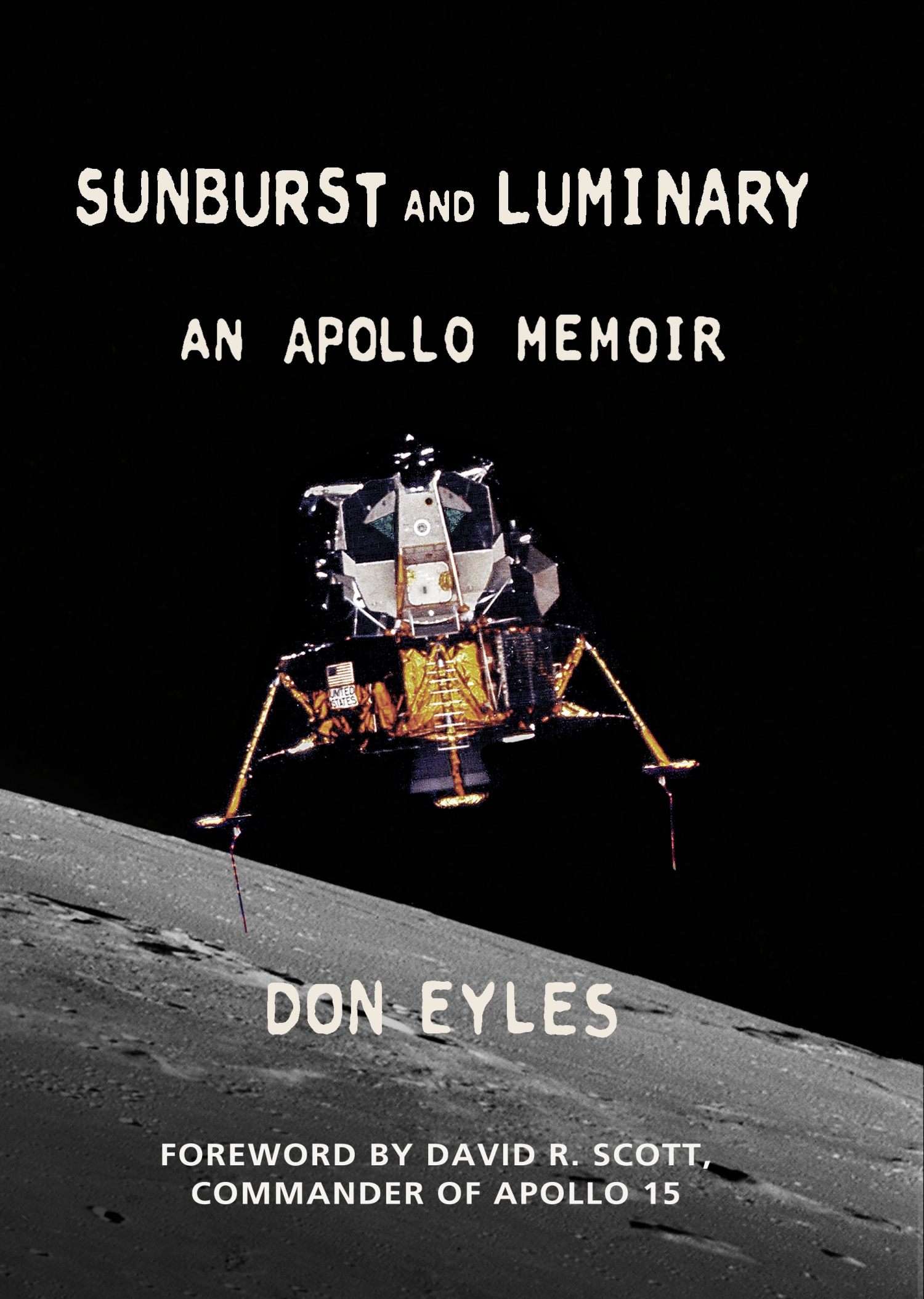 Don Eyles: Sunburst and Luminary (2018, Fort Point Press, Boston)