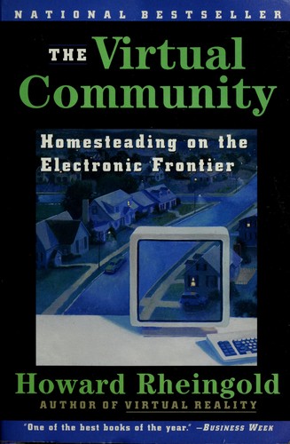 Howard Rheingold: The virtual community (1994, HarperPerennial)