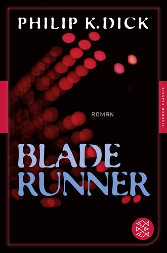 Philip K. Dick: Blade Runner (Paperback, German language, 2014, FISCHER Taschenbuch)