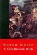 T. Coraghessan Boyle: Water Music (1998)