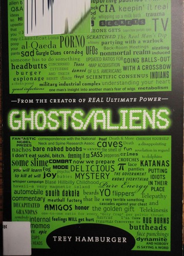 Trey Hamburger: Ghosts/aliens (2008, Three Rivers Press)