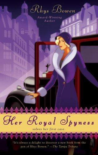 Rhys Bowen: Her royal spyness (2007, Berkley Prime Crime)