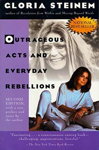 Gloria Steinem: Outrageous acts and everyday rebellions (1995)