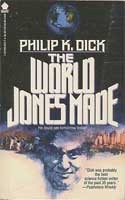 Philip K. Dick: The World Jones Made (Paperback, 1988, Bart Books)