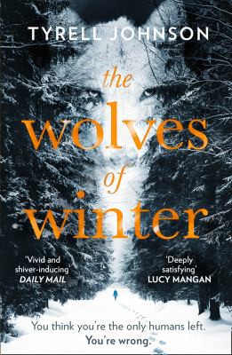 Tyrell Johnson: Wolves of Winter (2018, Harlequin Enterprises (Australia) Pty, Limited)