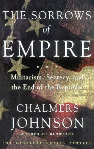 Chalmers A. Johnson: The Sorrows of Empire (AudiobookFormat, 2007, Blackstone Audio Inc.)