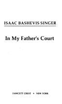 Isaac Bashevis Singer: In My Father's Court (1986, Fawcett)