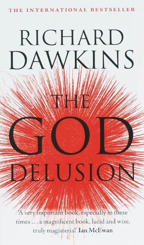 Richard Dawkins: The God Delusion (Paperback, 2007, Black Swan)