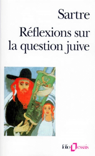 Jean-Paul Sartre: Réflexions sur la question Juive (1954, Gallimard)