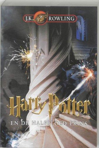 J. K. Rowling: Harry Potter en de halfbloed prins (Dutch language)