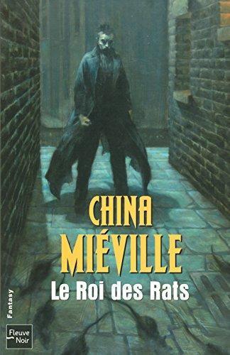 China Miéville: Le Roi des Rats (French language, 2006)