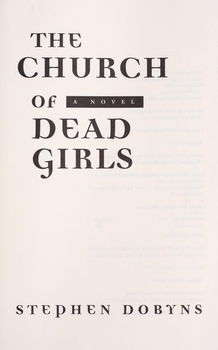 Stephen Dobyns: The church of dead girls (1997, Fitzhenry & Whiteside)