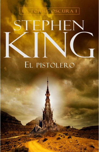 Stephen King: La torre oscura I (Hardcover, Spanish language, Plaza & Janés Editores, S.A.)